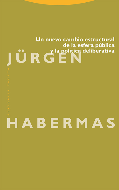 Portada de UN NUEVO CAMBIO ESTRUCTURAL DE LA ESFERA PUBLICA Y LA POLITICA DELIBERATIVA