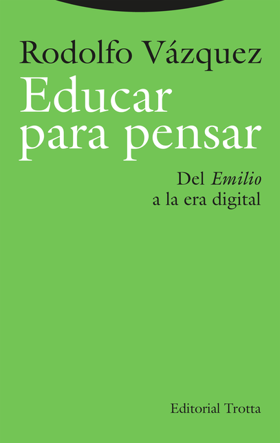 Portada de EDUCAR PARA PENSAR DEL «EMILIO» A LA ERA DIGITAL
