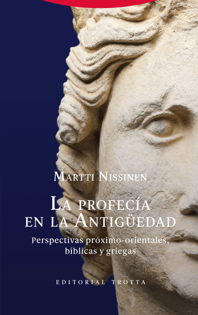Portada de PROFECIA EN LA ANTIGÜEDAD PERSPECTIVAS PROXIMO-ORIENTALES BIBLICAS Y GRIEGAS, LA