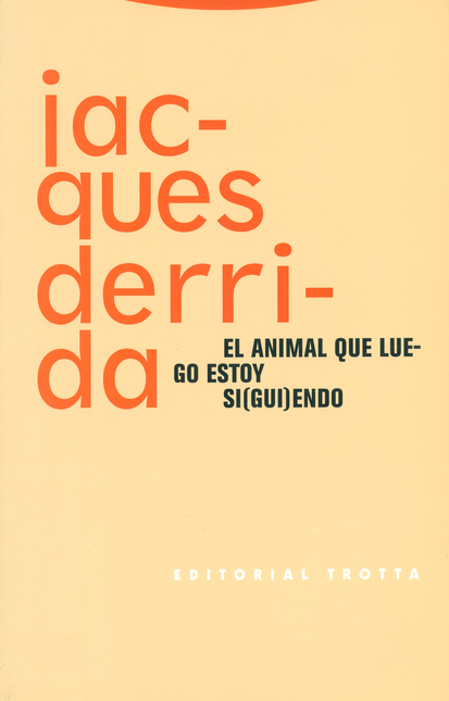 Portada de ANIMAL QUE LUEGO ESTOY SI(GUI)ENDO, EL