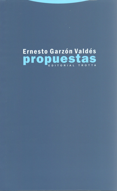 Portada de PROPUESTAS de GARZÓN VALDÉS, Ernesto