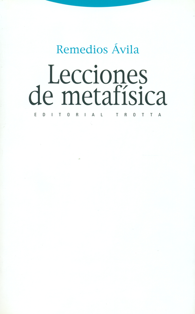 Portada de LECCIONES DE METAFISICA de AVILA, Remedios