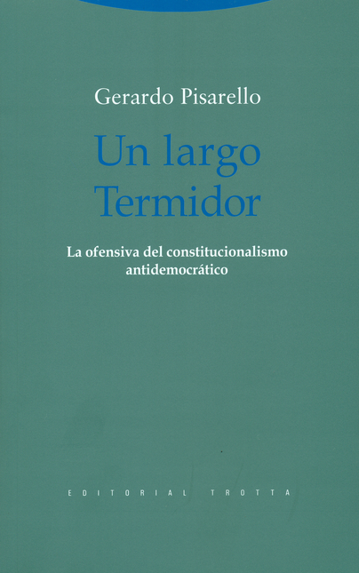 Portada de UN LARGO TERMIDOR. LA OFENSIVA DEL CONSTITUCIONALISMO ANTIDEMOCRATICO