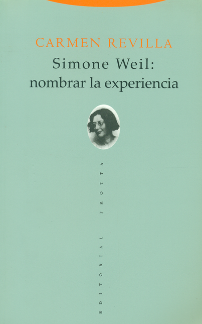 Portada de SIMONE WEIL NOMBRAR LA EXPERIENCIA