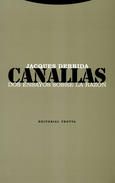 Portada de CANALLAS DOS ENSAYOS SOBRE LA RAZON