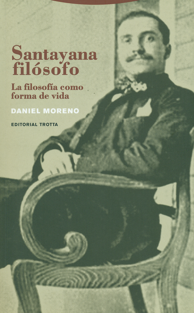 Portada de SANTAYANA FILOSOFO LA FILOSOFIA COMO FORMA DE VIDA