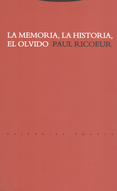 Portada de MEMORIA LA HISTORIA EL OLVIDO (2ª ED), LA