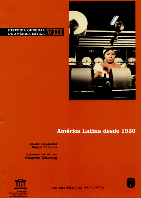 Portada de HISTORIA GENERAL (VOL.VIII) DE AMERICA LATINA: AMERICA LATINA DESDE 1930