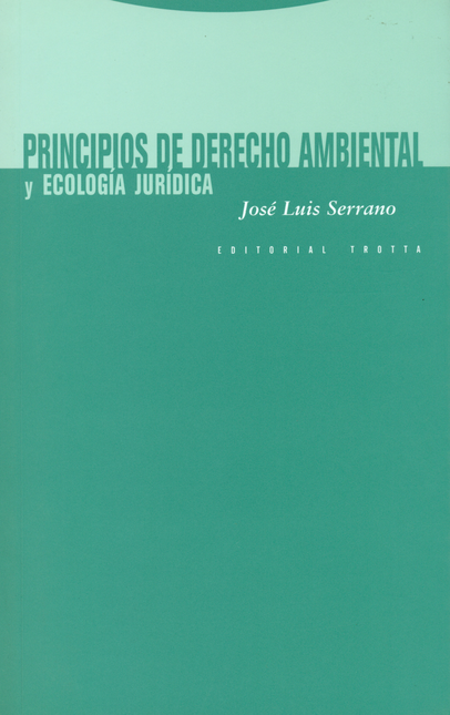Portada de PRINCIPIOS DE DERECHO AMBIENTAL Y ECOLOGIA JURIDICA