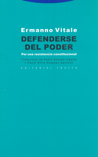 Portada de DEFENDERSE DEL PODER. POR UNA RESISTENCIA CONSTITUCIONAL