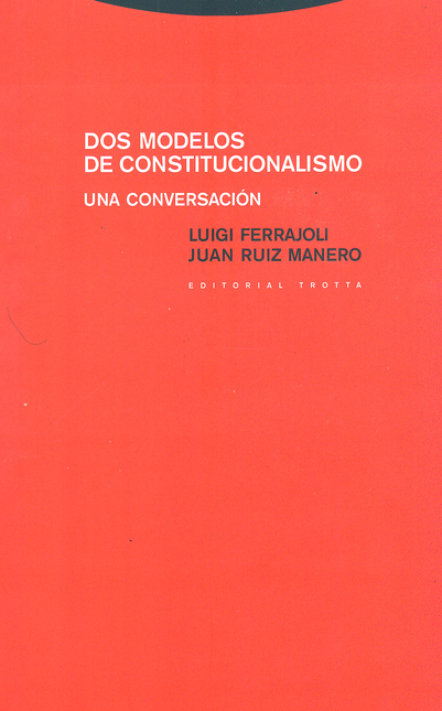 Portada de DOS MODELOS DE CONSTITUCIONALISMO. UNA CONVERSACION