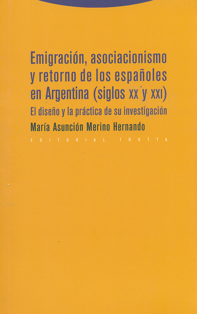 Portada de EMIGRACION ASOCIACIONISMO Y RETORNO DE LOS ESPAÑOLES EN ARGENTINA (SIGLOS XX Y XXI)