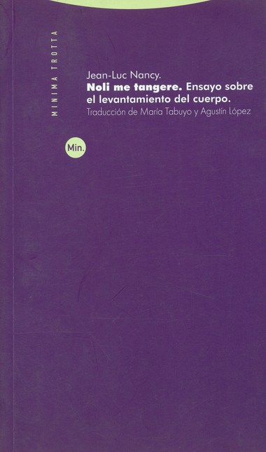 Portada de NOLI ME TANGERE. ENSAYO SOBRE EL LEVANTAMIENTO DEL CUERPO