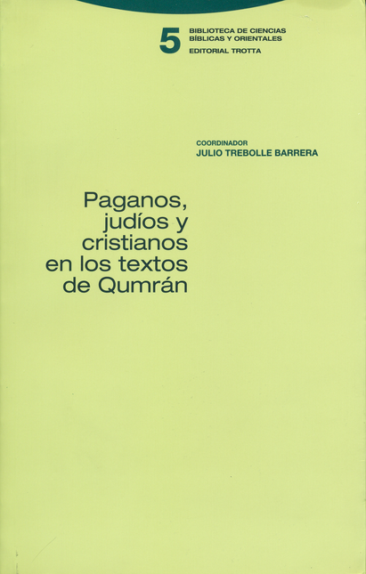 Portada de PAGANOS JUDIOS Y CRISTIANOS EN LOS TEXTOS DE QUMRAN