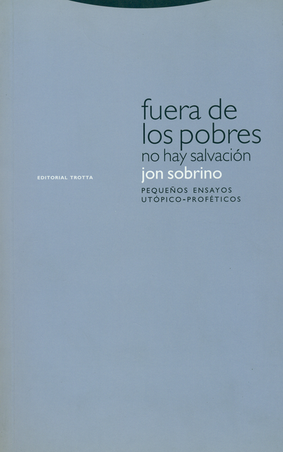 Portada de FUERA DE LOS POBRES (1ª ED) NO HAY SALVACION