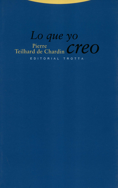 Portada de LO QUE YO CREO (TEILHARD DE CHARDIN)