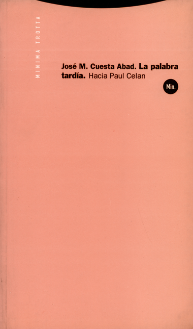Portada de PALABRA TARDIA HACIA PAUL CELAN, LA