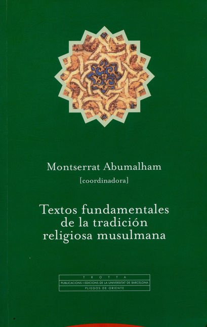 Portada de TEXTOS FUNDAMENTALES DE LA TRADICION RELIGIOSA MUSULMANA