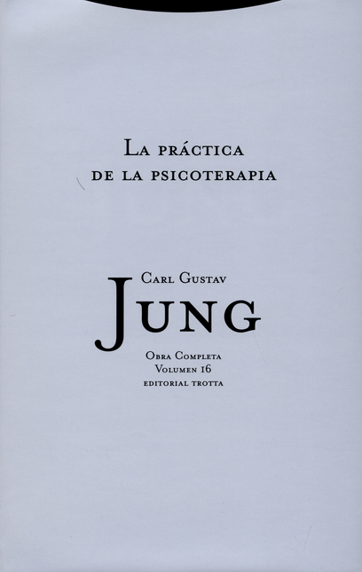 Portada de JUNG 16 LA PRACTICA DE LA PSICOTERAPIA (L)
