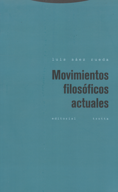 Portada de MOVIMIENTOS FILOSOFICOS ACTUALES (3ª ED)