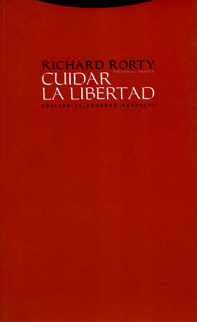 Portada de CUIDAR LA LIBERTAD. ENTREVISTAS SOBRE POLITICA Y FILOSOFIA