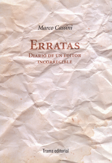 Portada de ERRATAS DIARIO DE UN EDITOR INCORREGIBLE