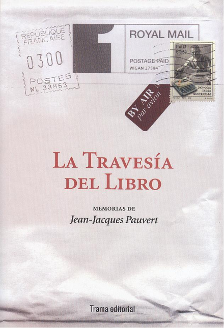 Portada de TRAVESIA DEL LIBRO. MEMORIAS DE JEAN JACQUES PAUVERT, LA