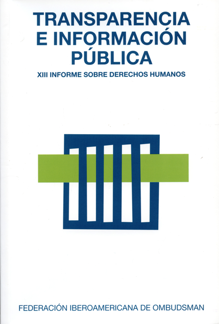 Portada de TRANSPARENCIA E INFORMACION PUBLICA XIII INFORME SOBRE DERECHOS HUMANOS