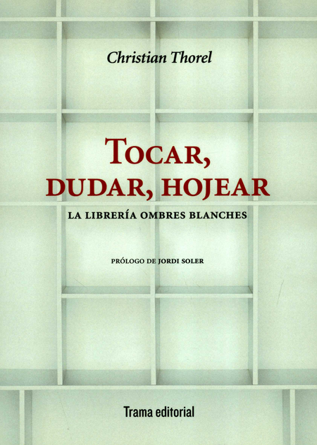 Portada de TOCAR DUDAR HOJEAR LA LIBRERIA OMBRES BLANCHES