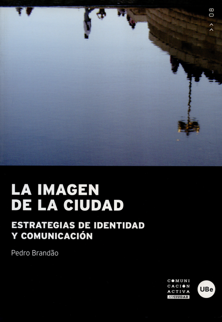 Portada de IMAGEN DE LA CIUDAD ESTRATEGIAS DE IDENTIDAD Y COMUNICACION, LA