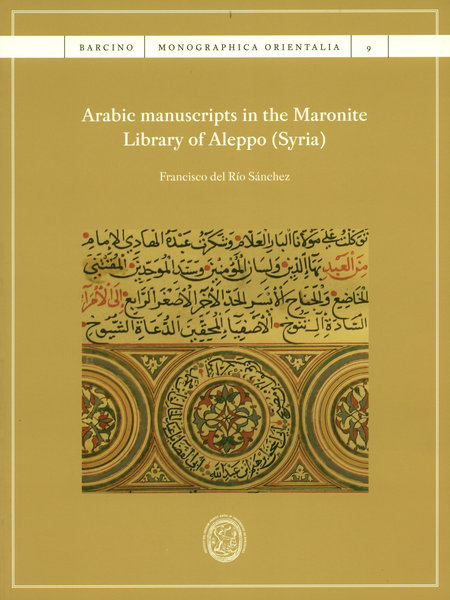 Portada de ARABIC MANUSCRIPTS IN THE MARONITE LIBRARY OF ALEPPO (SYRIA)