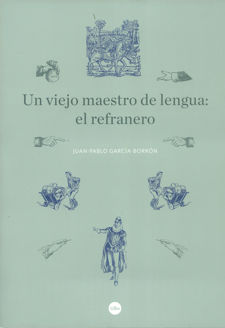 Portada de UN VIEJO MAESTRO DE LENGUA EL REFRANERO