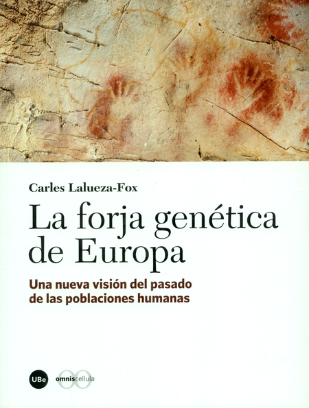 Portada de FORJA GENETICA DE EUROPA. UNA NUEVA VISION DEL PASADO DE LAS POBLACIONES HUMANAS, LA