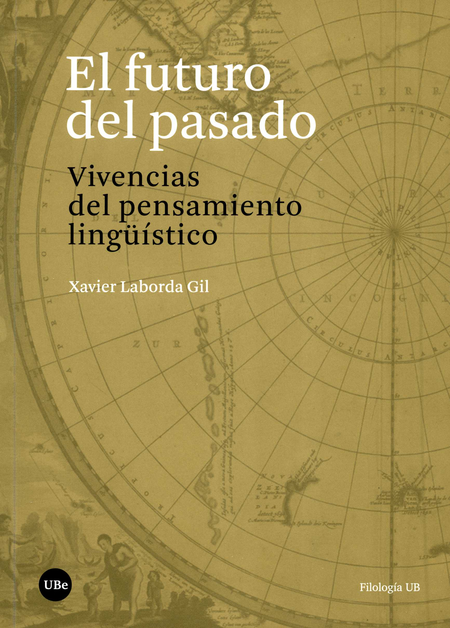 Portada de FUTURO DEL PASADO VIVENCIAS DEL PENSAMIENTO LINGUISTICO, EL