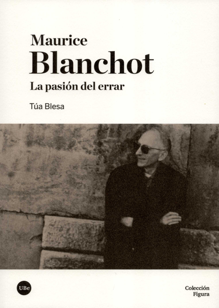Portada de MAURICE BLANCHOT LA PASION DEL ERRAR