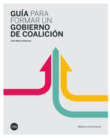 Portada de GUIA PARA FORMAR UN GOBIERNO DE COALICION