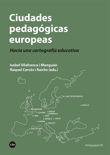 Portada de CIUDADES PEDAGOGICAS EUROPEAS HACIA UNA CARTOGRAFIA EDUCATIVA