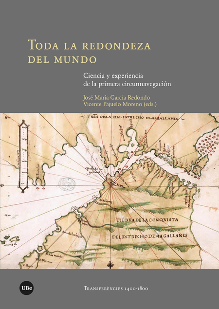 Portada de TODA LA REDONDEZA DEL MUNDO CIENCIA Y EXPERIENCIA DE LA PRIMERA CIRCUNNAVEGACION