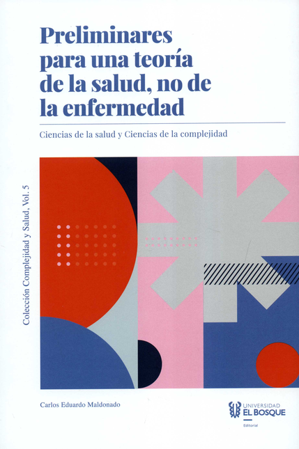 Portada de PRELIMINARES PARA UNA TEORIA DE LA SALUD NO DE LA ENFERMEDAD CIENCIAS DE LA SALUD