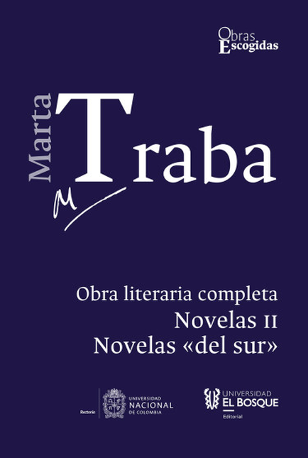 Portada de MARTA TRABA (III) OBRA LITERARIA COMPLETA NOVELAS II NOVELAS DEL SUR