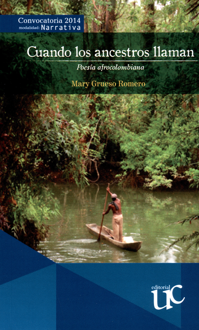 Portada de CUANDO LOS ANCESTROS LLAMAN. POESIA AFROCOLOMBIANA