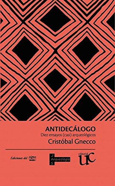 Portada de ANTIDECALOGO  DIEZ ENSAYOS (CASI) ARQUEOLOGICOS