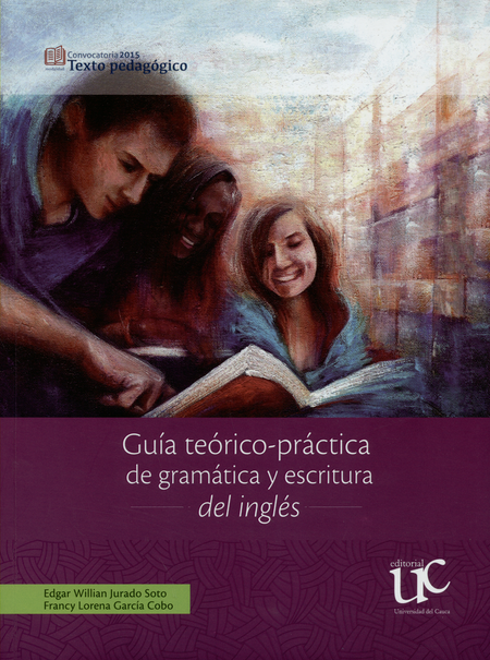 Portada de GUIA TEORICO PRACTICA DE GRAMATICA Y ESCRITURA DEL INGLES