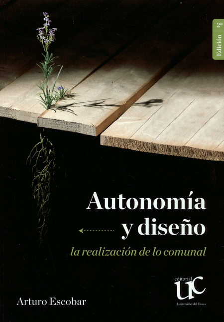 Portada de AUTONOMIA Y DISEÑO (2ª ED) LA REALIZACION DE LO COMUNAL