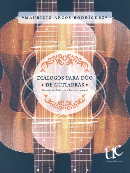 Portada de DIALOGOS PARA DUO DE GUITARRAS TRANSCRIPCION DE OBRAS DE LA LITERATURA UNIVERSAL