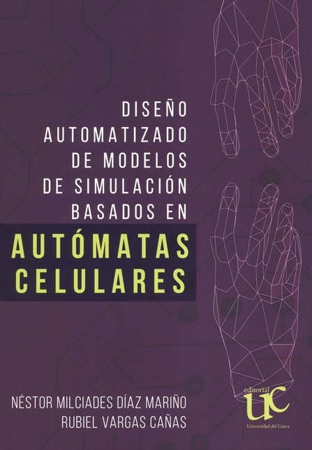 Portada de DISEÑO AUTOMATIZADO DE MODELOS DE SIMULACION BASADOS EN AUTOMATAS CELULARES