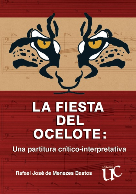 Portada de FIESTA DEL OCELOTE UNA PARTITURA CRITICO INTERPRETATIVA (+CD), LA
