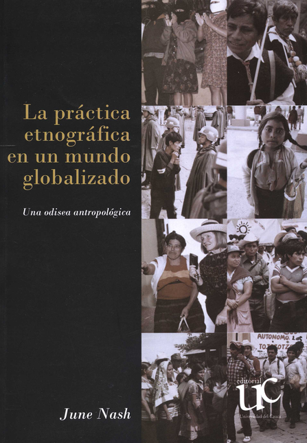 Portada de PRACTICA ETNOGRAFICA EN UN MUNDO GLOBALIZADO UNA ODISEA ANTROPOLOGICA, LA