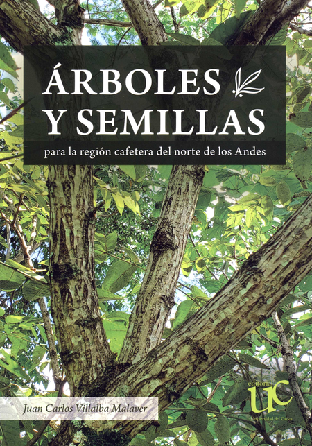 Portada de ARBOLES Y SEMILLAS PARA LA REGION CAFETERA DEL NORTE DE LOS ANDES