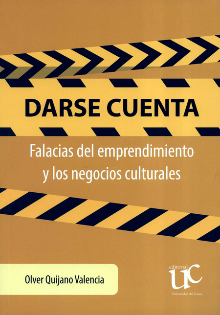 Portada de DARSE CUENTA FALACIAS DEL EMPRENDIMIENTO Y LOS NEGOCIOS CULTURALES